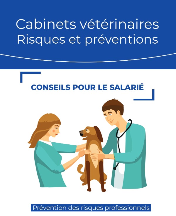 Cabinets vétérinaires risques et préventions
